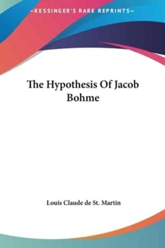 The Hypothesis Of Jacob Bohme