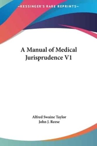 A Manual of Medical Jurisprudence V1