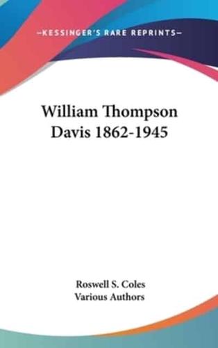 William Thompson Davis 1862-1945