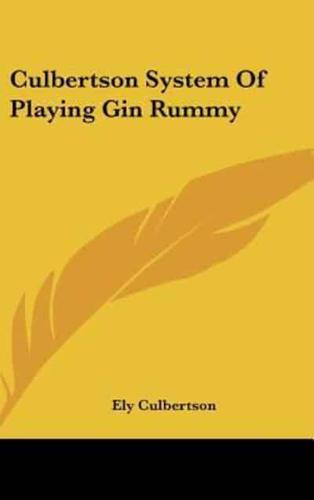 Culbertson System Of Playing Gin Rummy