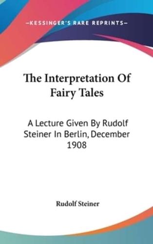 The Interpretation Of Fairy Tales