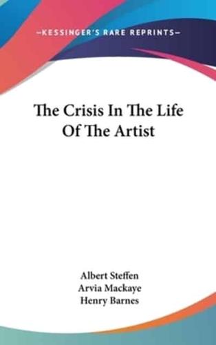 The Crisis In The Life Of The Artist