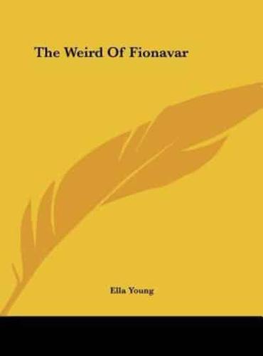 The Weird Of Fionavar