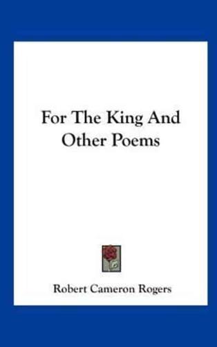 For the King and Other Poems
