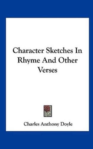 Character Sketches in Rhyme and Other Verses
