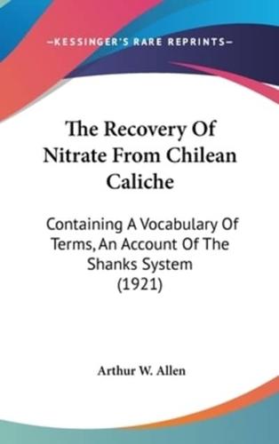 The Recovery of Nitrate from Chilean Caliche