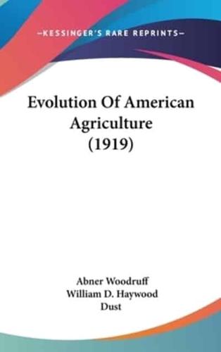 Evolution of American Agriculture (1919)