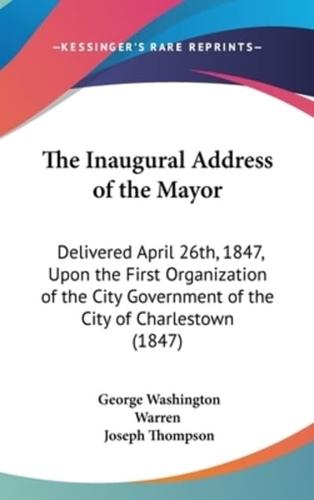 The Inaugural Address of the Mayor