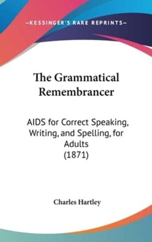 The Grammatical Remembrancer