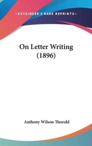 On Letter Writing (1896)