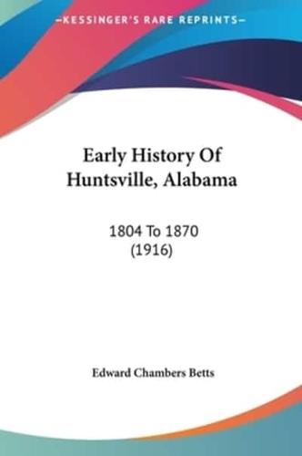 Early History Of Huntsville, Alabama