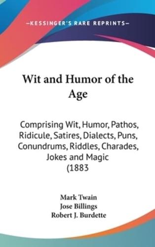 Wit and Humor of the Age