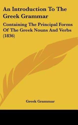 An Introduction to the Greek Grammar