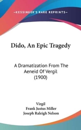 Dido, an Epic Tragedy
