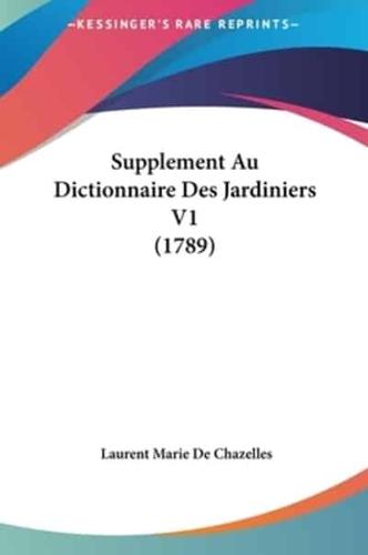 Supplement Au Dictionnaire Des Jardiniers V1 (1789)