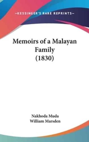 Memoirs of a Malayan Family (1830)