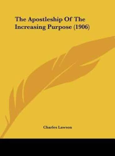 The Apostleship of the Increasing Purpose (1906)