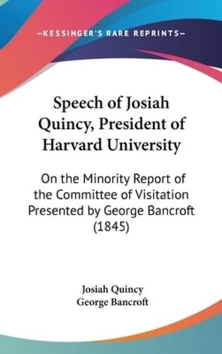Speech of Josiah Quincy, President of Harvard University