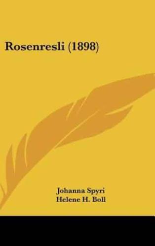 Rosenresli (1898)