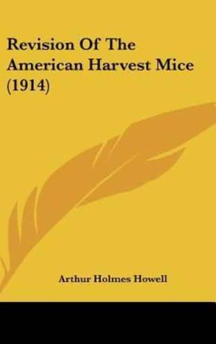 Revision of the American Harvest Mice (1914)