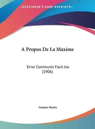 A Propos De La Maxime