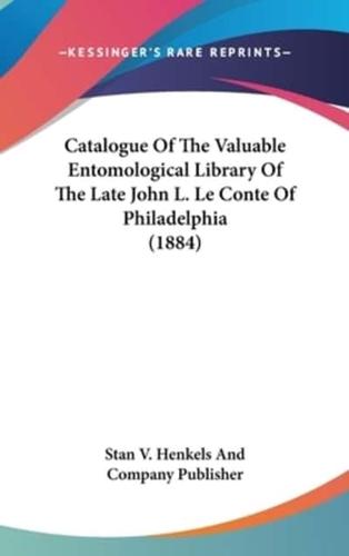 Catalogue of the Valuable Entomological Library of the Late John L. Le Conte of Philadelphia (1884)