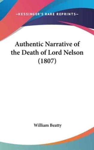 Authentic Narrative of the Death of Lord Nelson (1807)