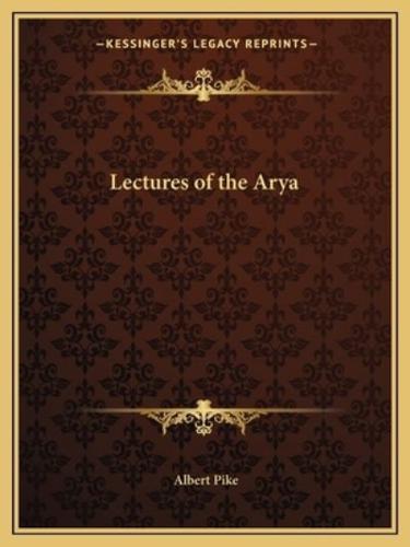 Lectures of the Arya