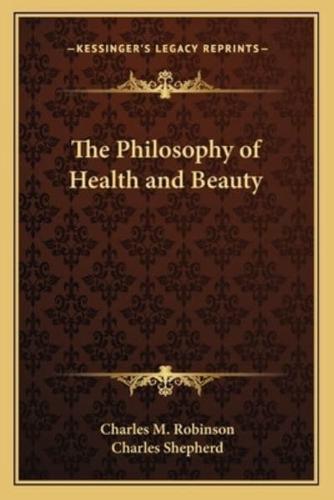 The Philosophy of Health and Beauty