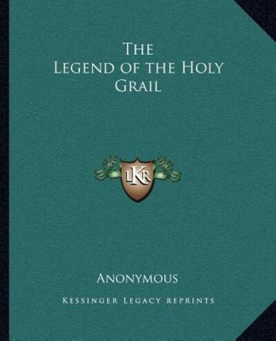 The Legend of the Holy Grail