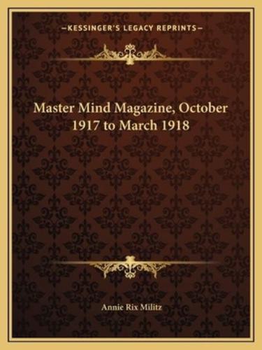 Master Mind Magazine, October 1917 to March 1918