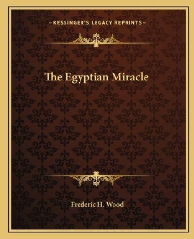 The Egyptian Miracle