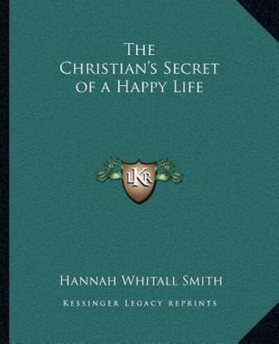 The Christian's Secret of a Happy Life