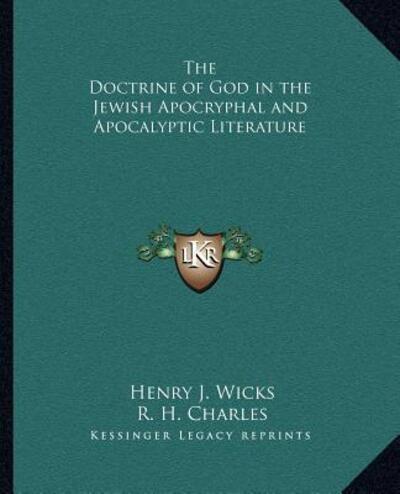 The Doctrine of God in the Jewish Apocryphal and Apocalyptic Literature