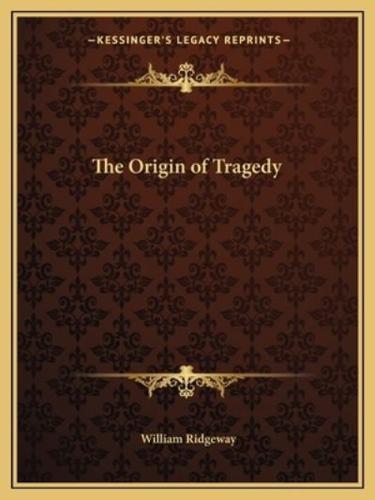 The Origin of Tragedy