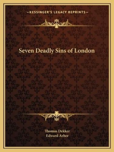 Seven Deadly Sins of London
