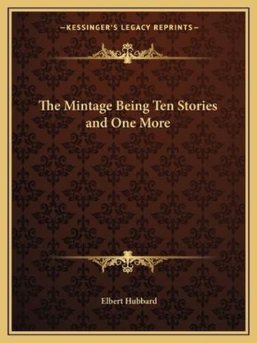 The Mintage Being Ten Stories and One More