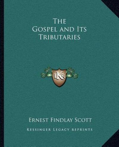 The Gospel and Its Tributaries