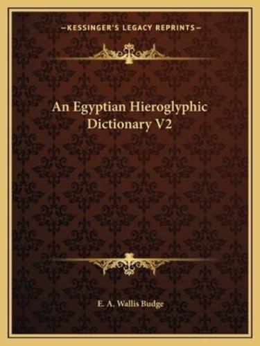 An Egyptian Hieroglyphic Dictionary V2