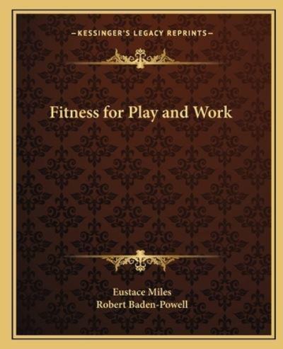 Fitness for Play and Work