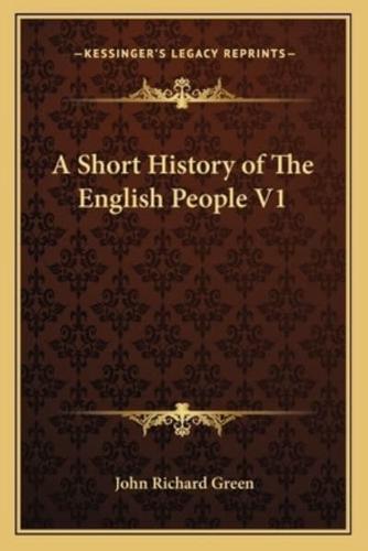 A Short History of The English People V1