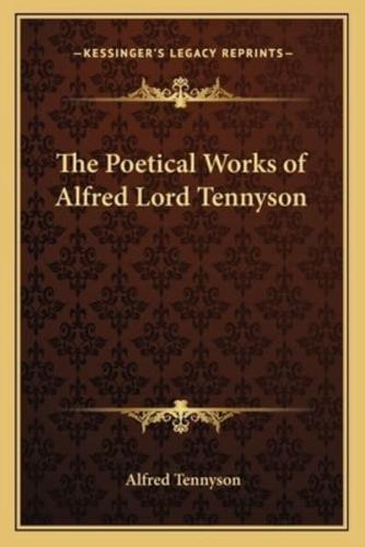 The Poetical Works of Alfred Lord Tennyson