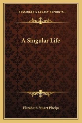 A Singular Life