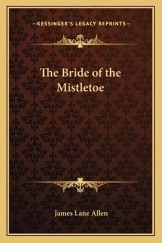 The Bride of the Mistletoe