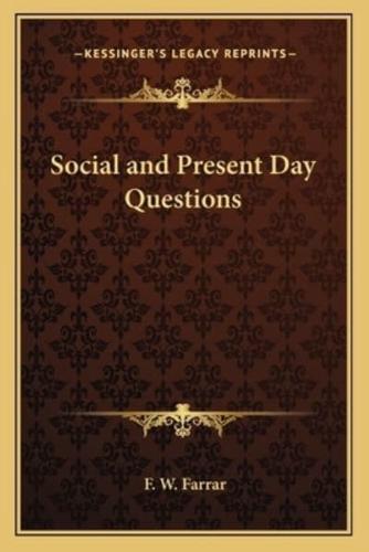 Social and Present Day Questions