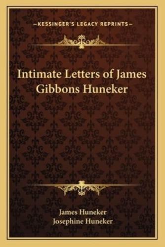 Intimate Letters of James Gibbons Huneker