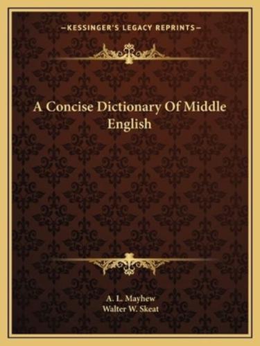 A Concise Dictionary Of Middle English