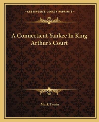 A Connecticut Yankee In King Arthur's Court