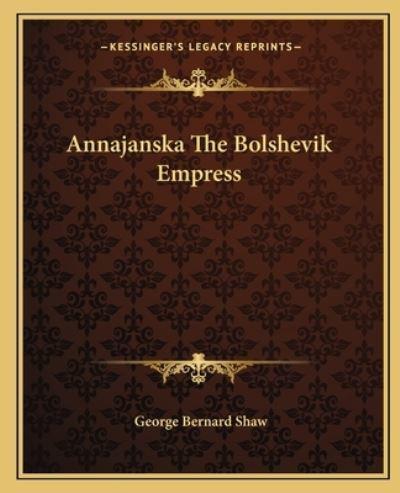 Annajanska The Bolshevik Empress