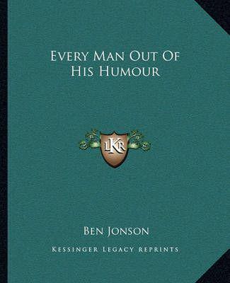 Every Man Out Of His Humour
